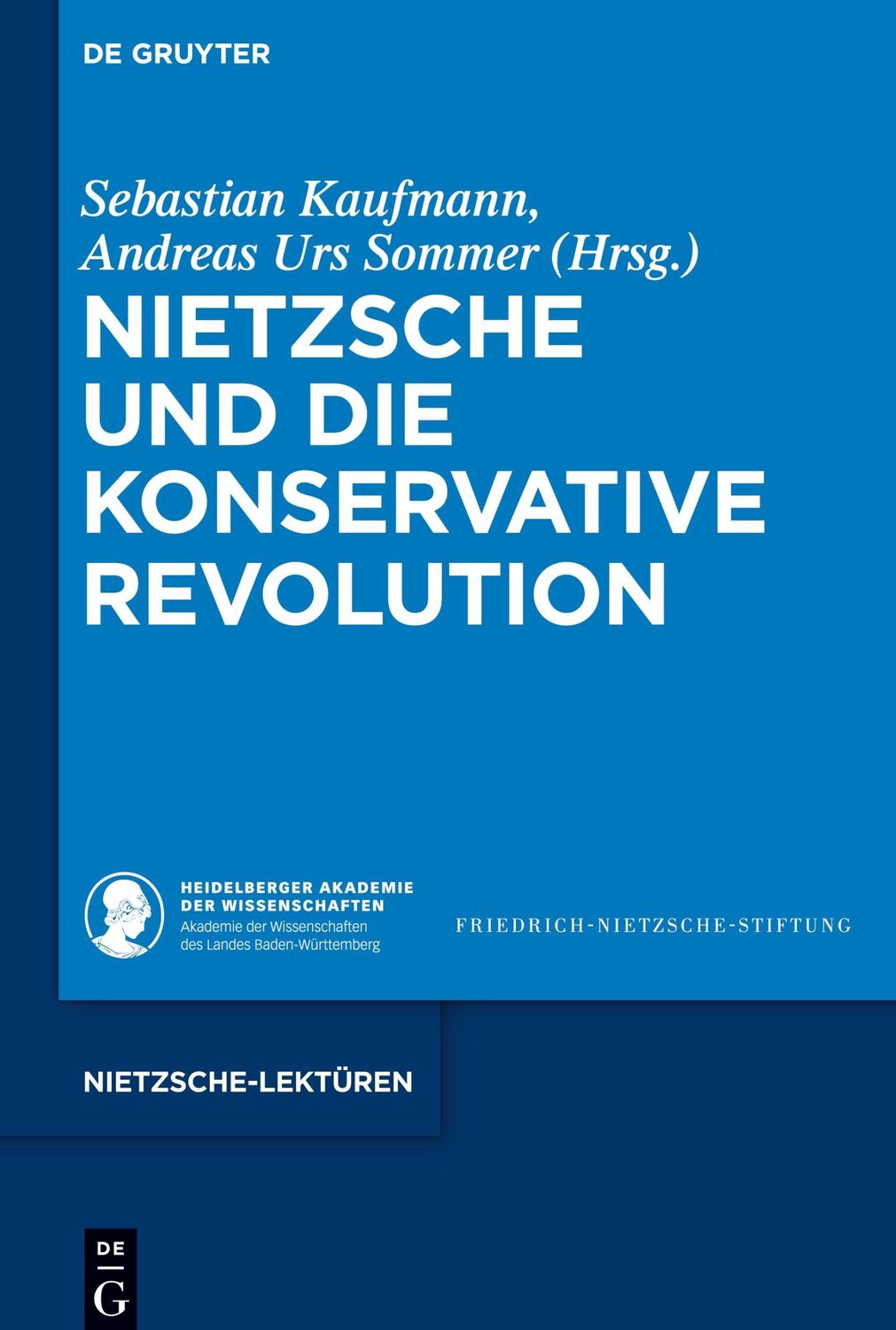 Cover: 9783110586084 | Nietzsche und die Konservative Revolution | Andreas Urs Sommer (u. a.)