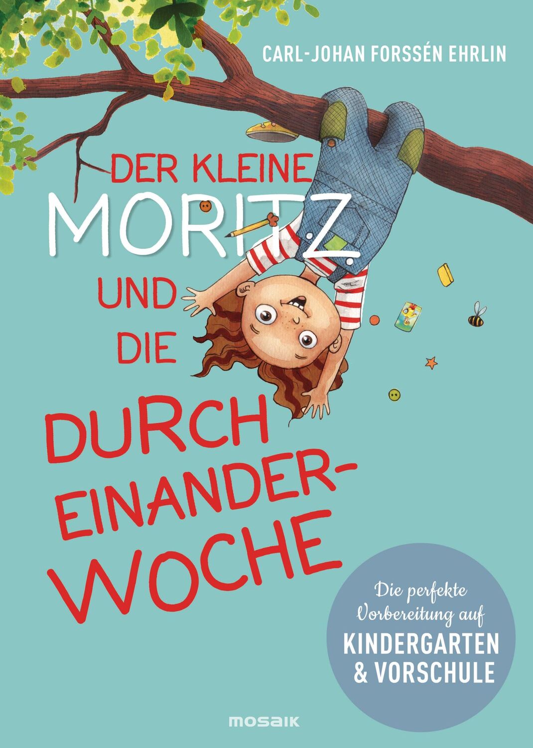 Cover: 9783442393473 | Der kleine Moritz und die Durcheinander-Woche | Ehrlin | Buch | 40 S.