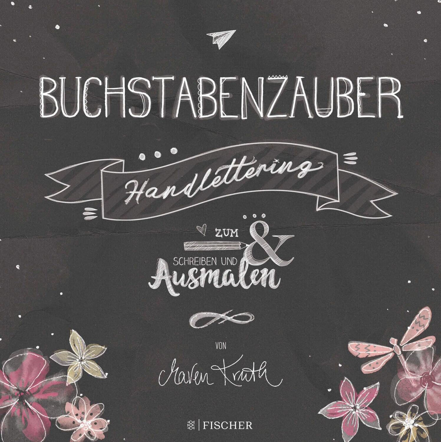 Cover: 9783596701902 | Buchstabenzauber - Handlettering: Zum Schreiben und Ausmalen | Kruth