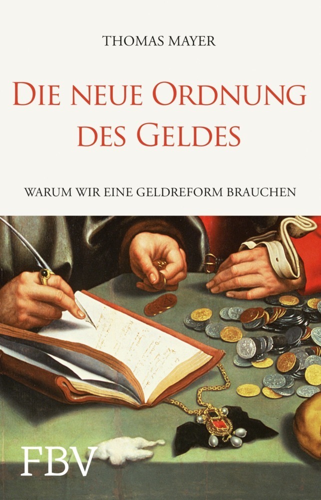 Cover: 9783898798402 | Die neue Ordnung des Geldes | Warum wir eine Geldreform brauchen