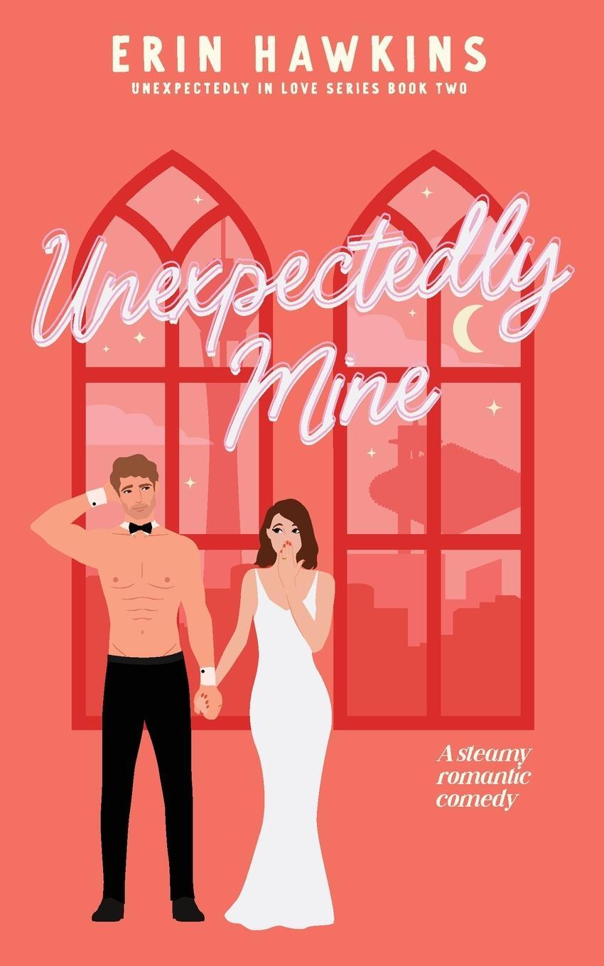 Cover: 9781735688374 | Unexpectedly Mine | Erin Hawkins | Taschenbuch | Paperback | Englisch