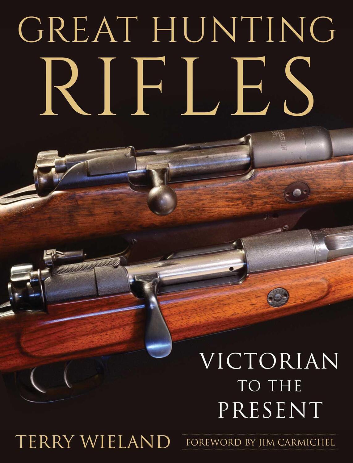 Cover: 9781510731691 | Great Hunting Rifles | Victorian to the Present | Terry Wieland | Buch