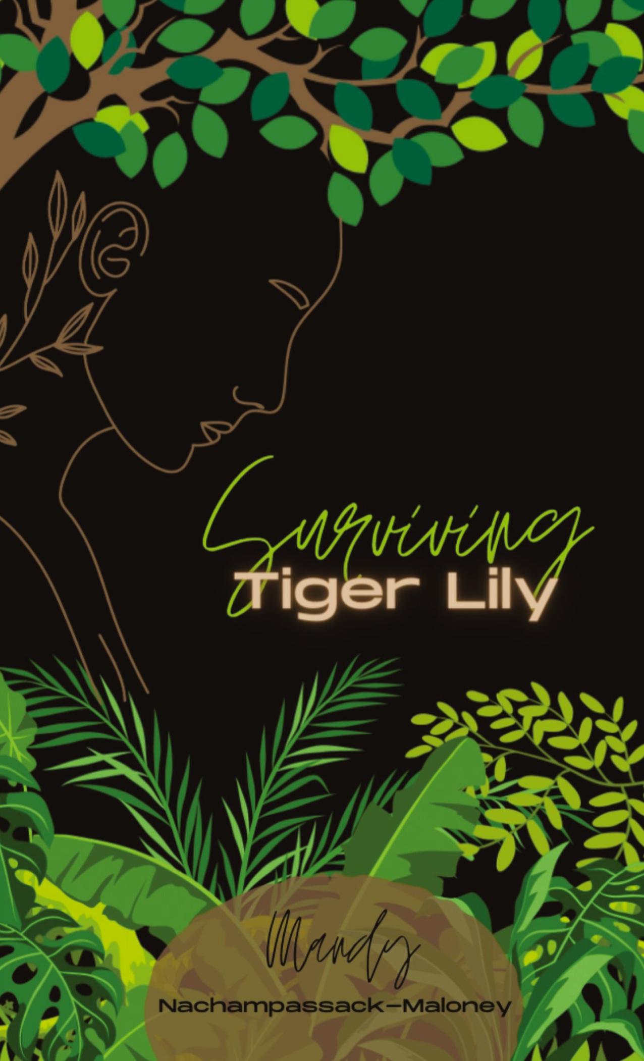 Cover: 9781087976778 | Surviving Tiger Lily | Nachampassack-Maloney | Taschenbuch | Englisch