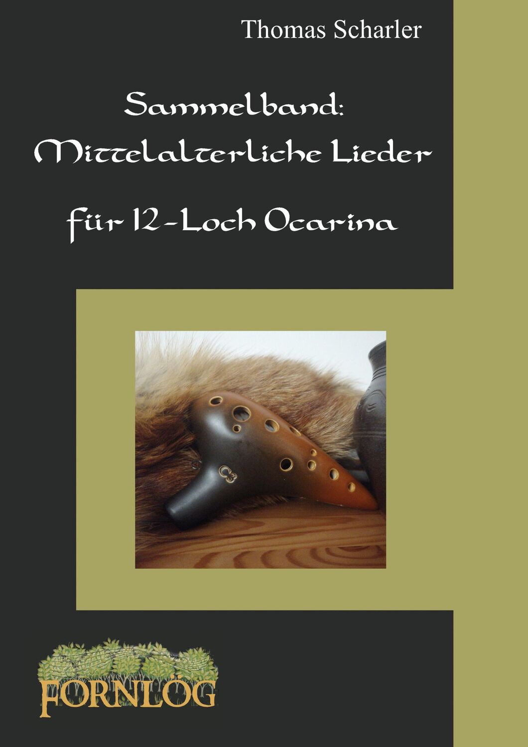 Cover: 9783752840025 | Sammelband: Mittelalterliche Lieder für 12-Loch Ocarina | Scharler