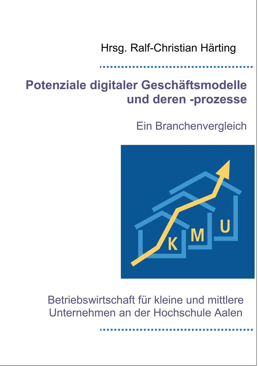 Cover: 9783741209062 | Potenziale digitaler Geschäftsmodelle und deren -prozesse | Härting