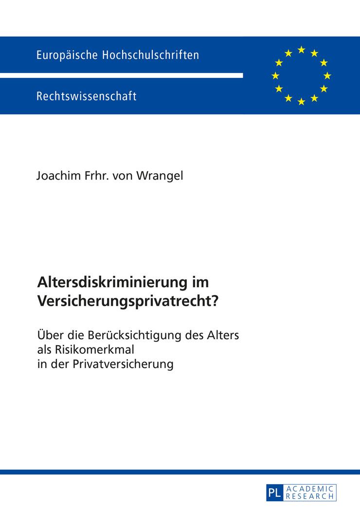 Cover: 9783631674932 | Altersdiskriminierung im Versicherungsprivatrecht? | Wrangel | Buch