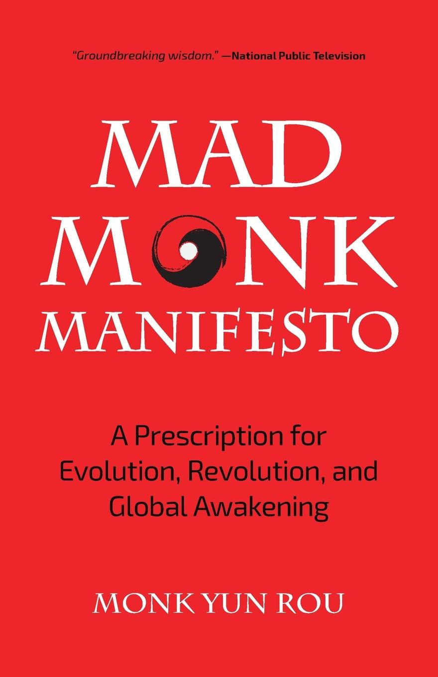 Cover: 9781633538641 | The Mad Monk Manifesto | Yun Rou | Taschenbuch | Englisch | 2018