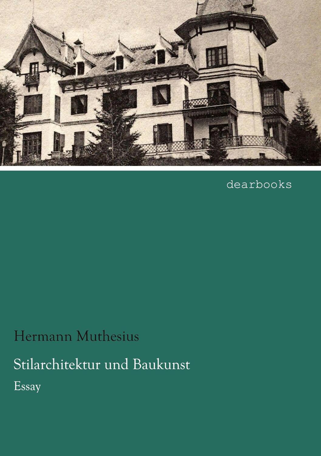 Cover: 9783954558216 | Stilarchitektur und Baukunst | Essay | Hermann Muthesius | Taschenbuch