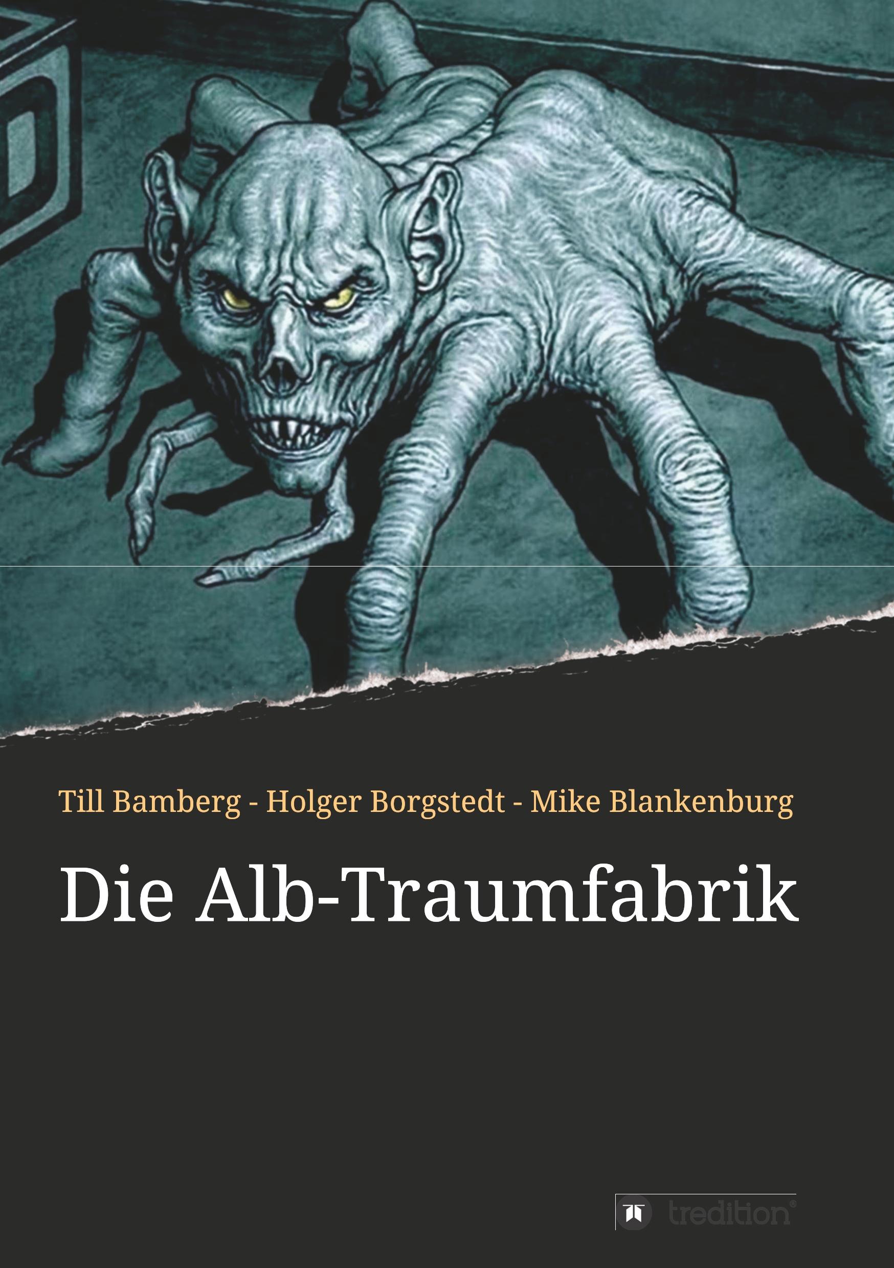 Cover: 9783749744015 | Die Alb-Traumfabrik | Holger Borgstedt | Taschenbuch | Paperback