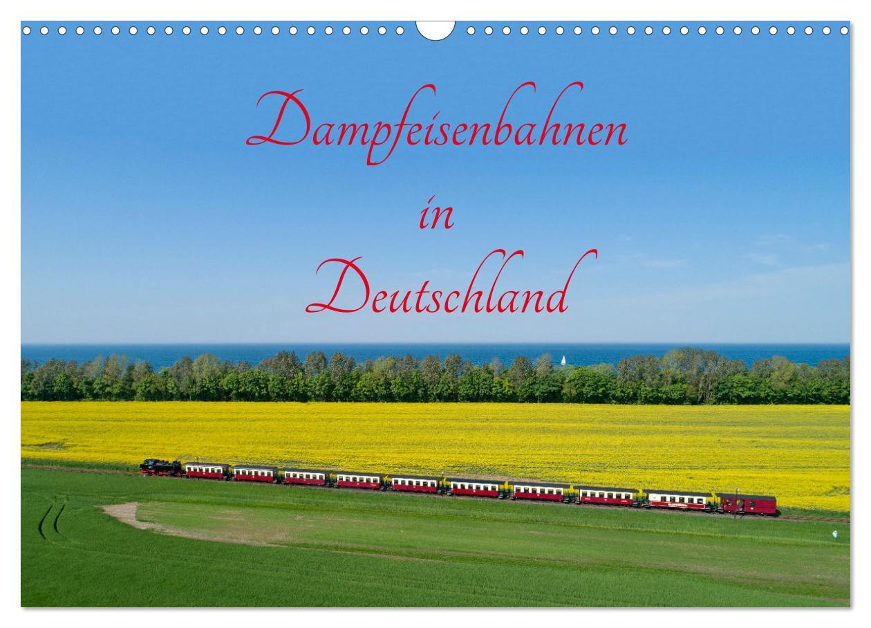 Cover: 9783435047826 | Dampfeisenbahnen in Deutschland (Wandkalender 2025 DIN A3 quer),...