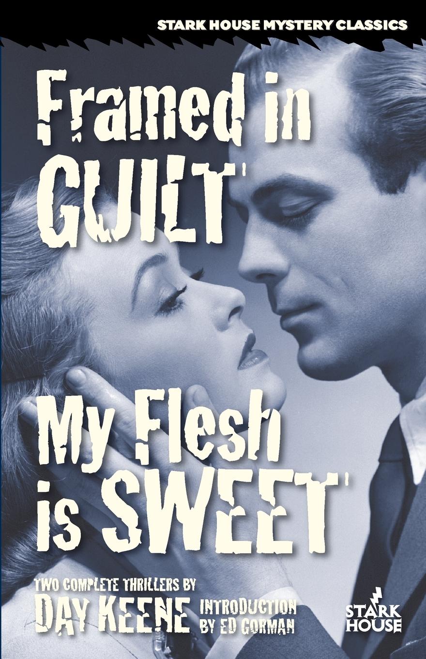 Cover: 9780974943886 | Framed in Guilt / My Flesh is Sweet | Day Keene | Taschenbuch | 2016