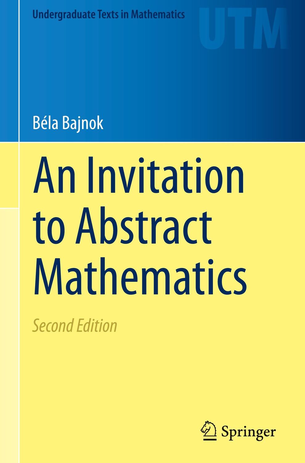 Cover: 9783030561734 | An Invitation to Abstract Mathematics | Béla Bajnok | Buch | xvi