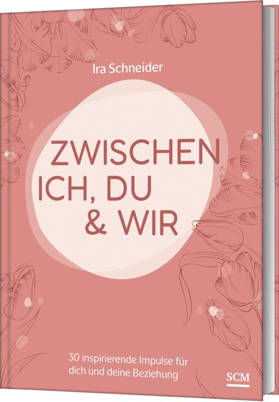 Cover: 9783789399268 | Zwischen ich, du &amp; wir | Ira Schneider | Buch | 144 S. | Deutsch | SCM