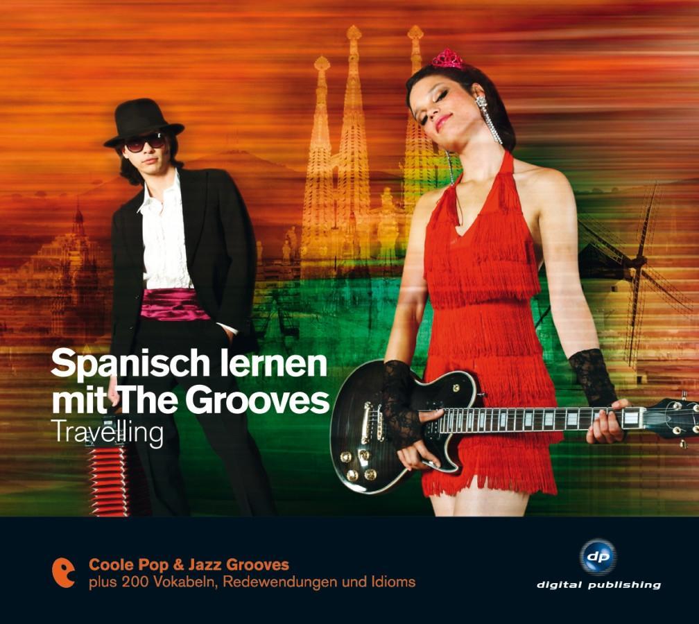 Cover: 9783198924082 | Spanisch lernen mit The Grooves | Travelling | Audio-CD | 76 Min.