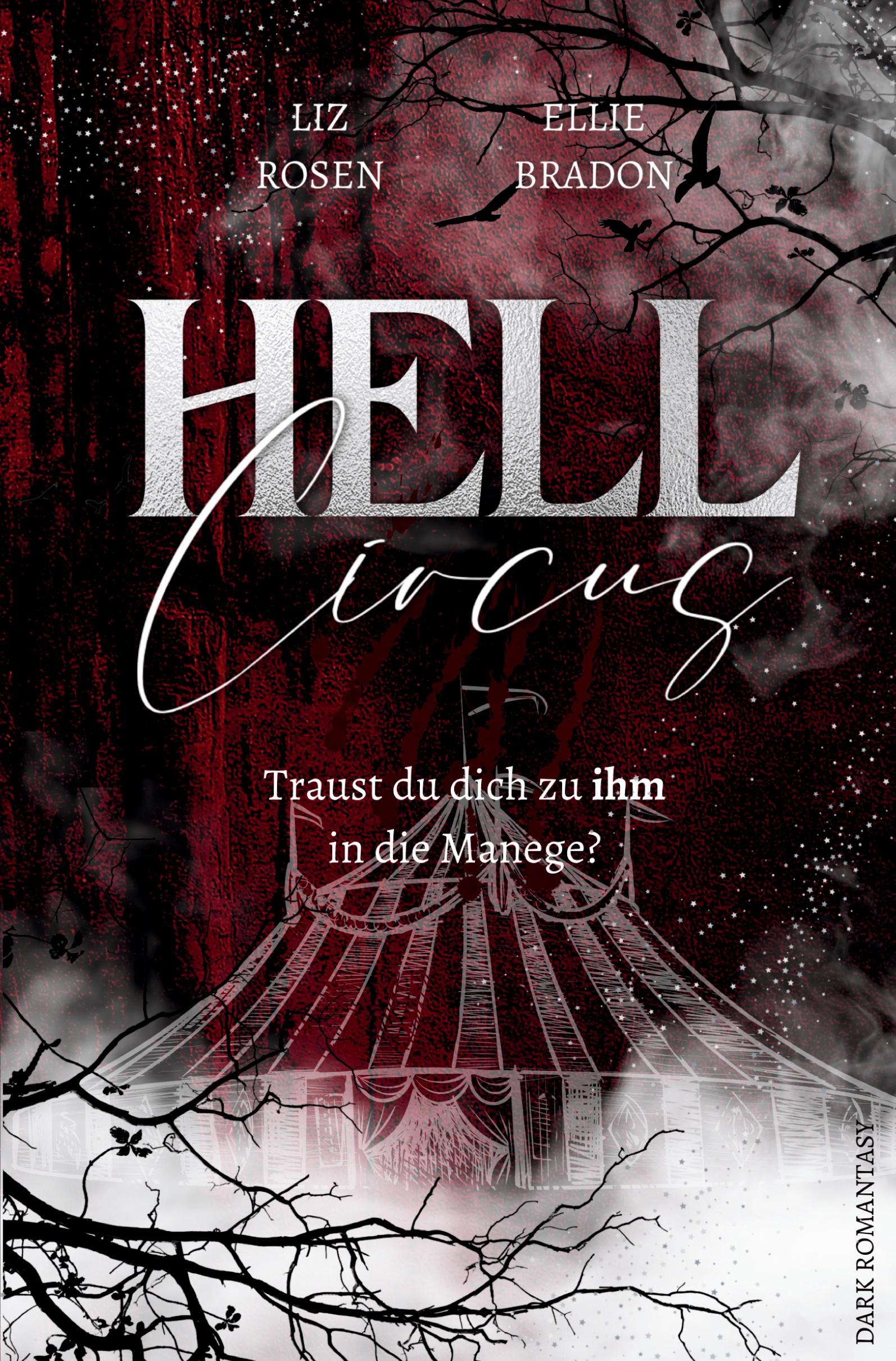 Cover: 9783759206701 | HELL CIRCUS | Traust du dich zu ihm in die Manege? | Bradon (u. a.)