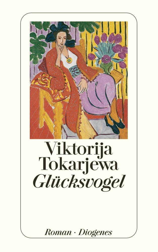 Cover: 9783257235838 | Glücksvogel | Roman | Viktorija Tokarjewa | Taschenbuch | 304 S.