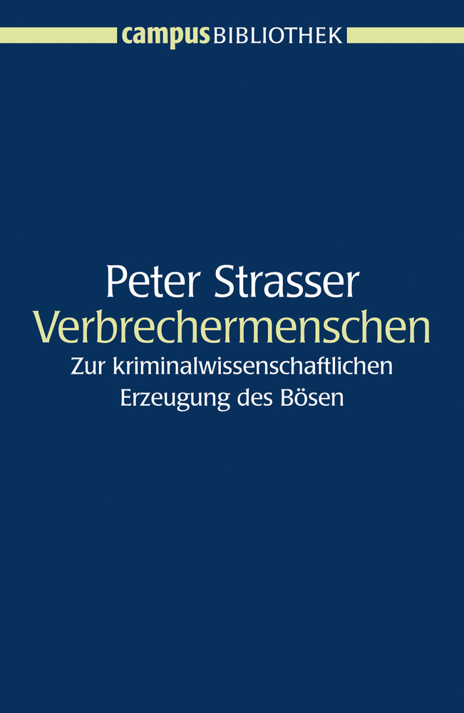 Cover: 9783593399126 | Verbrechermenschen | Peter Strasser | Taschenbuch | 248 S. | Deutsch