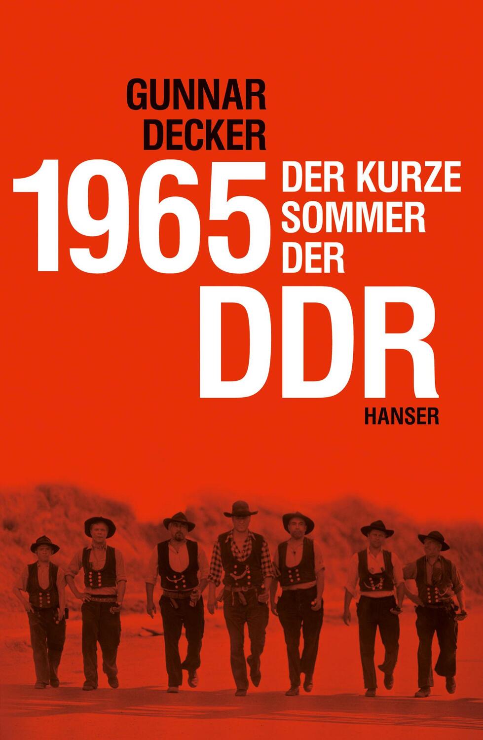 Cover: 9783446247352 | 1965 | Der kurze Sommer der DDR | Gunnar Decker | Buch | 493 S. | 2015