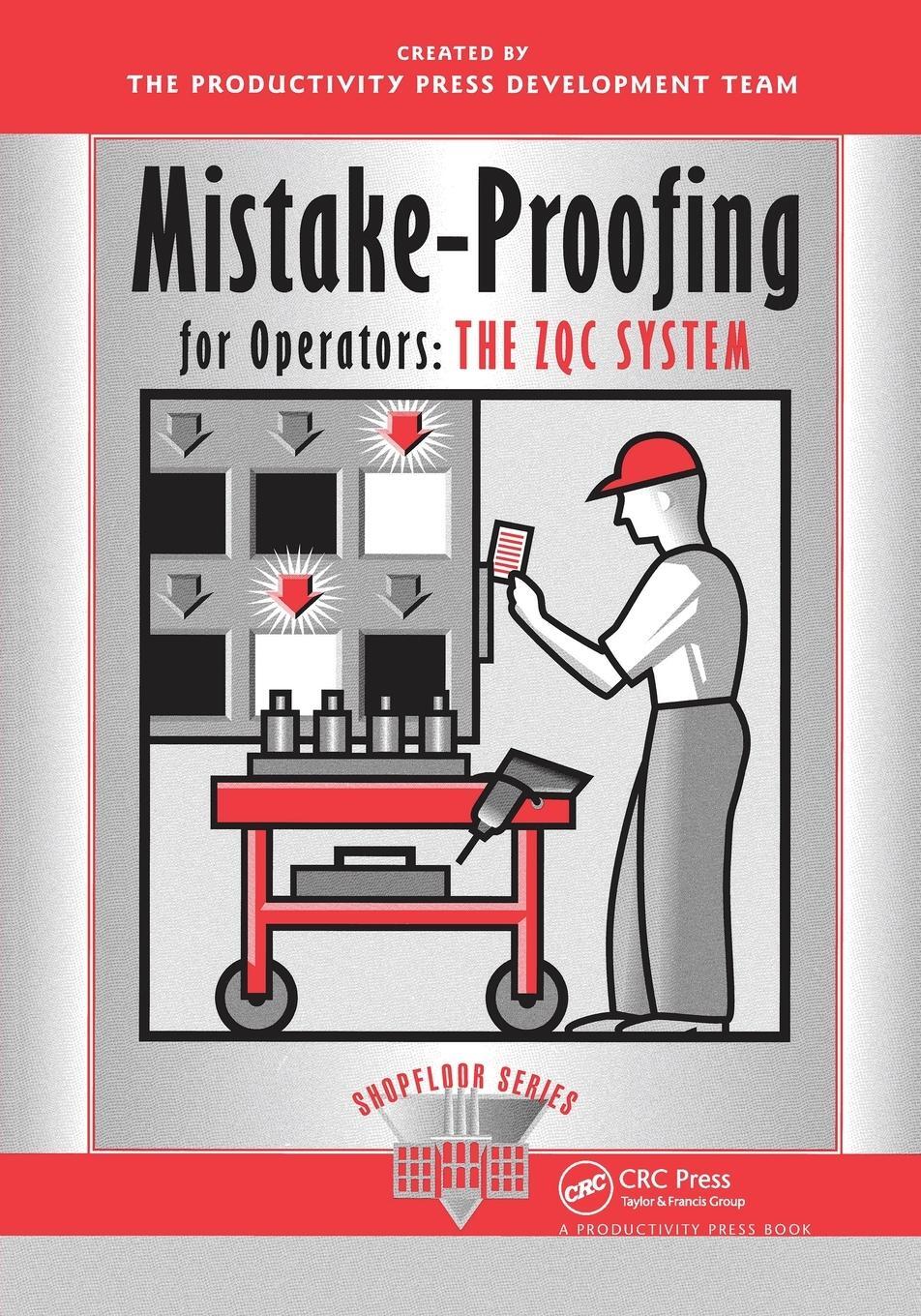 Cover: 9781563271274 | Mistake-Proofing for Operators | The ZQC System | Team | Taschenbuch