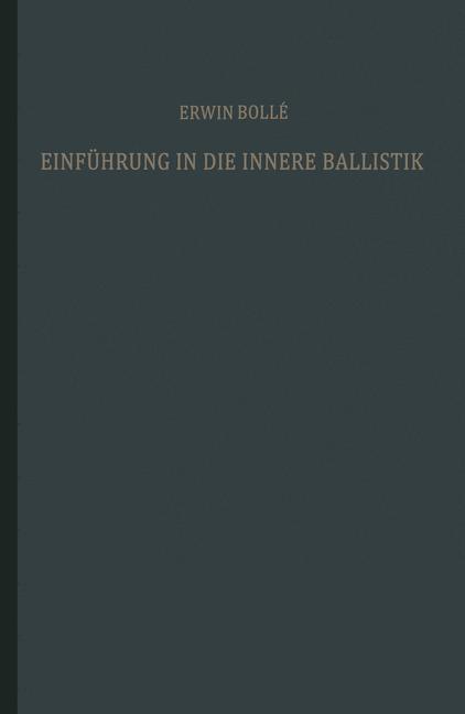 Cover: 9783663037521 | Einführung in die innere Ballistik | Erwin Bollé | Taschenbuch | viii