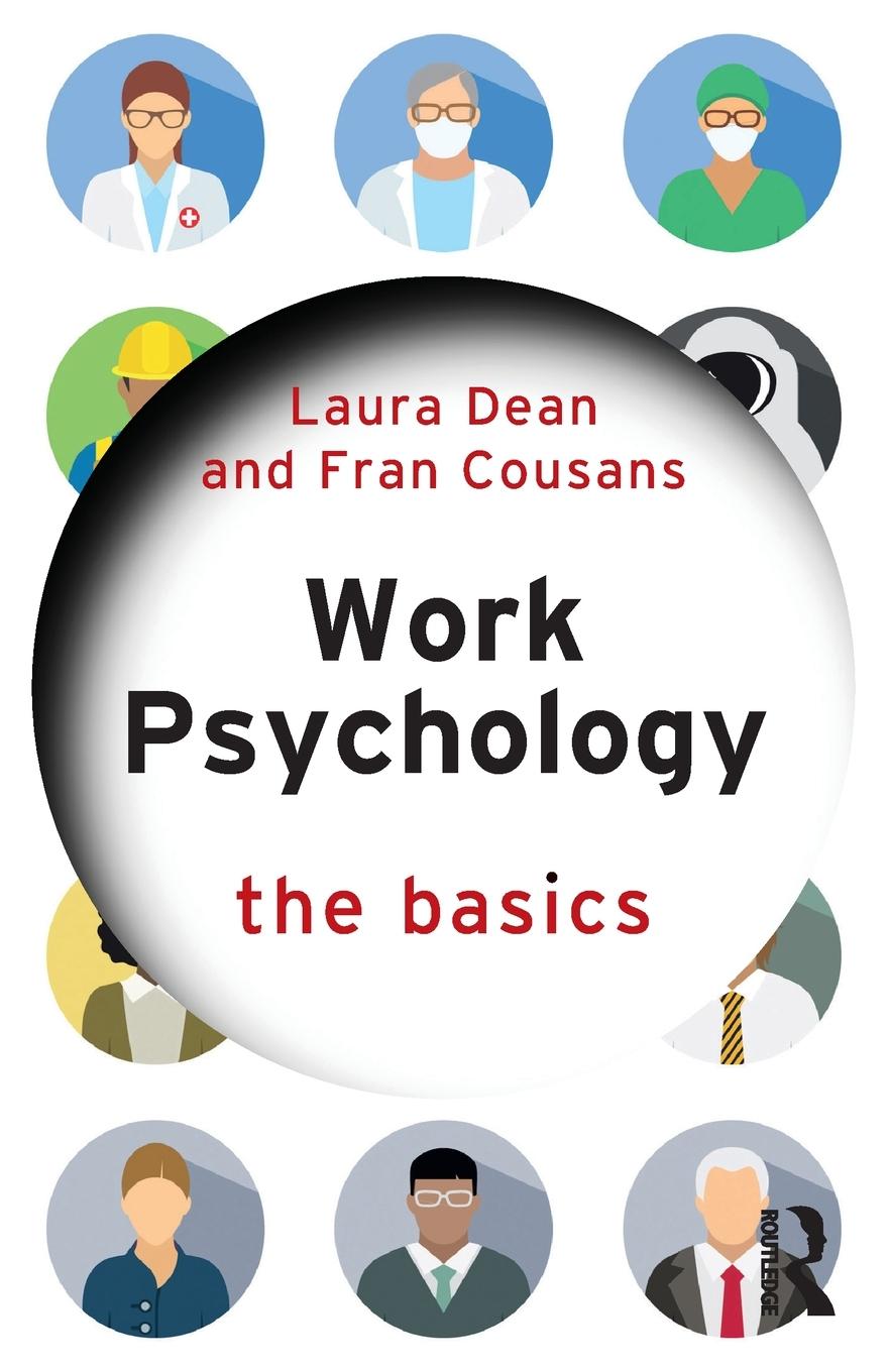 Cover: 9781138048966 | Work Psychology | The Basics | Laura Dean (u. a.) | Taschenbuch | 2023