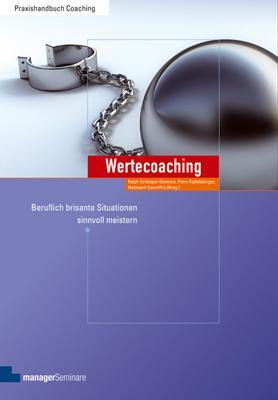 Cover: 9783936075724 | Wertecoaching | Beruflich brisante Situationen sinnvoll meistern