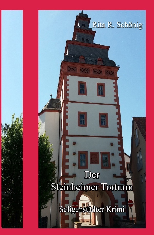 Cover: 9783754917800 | Seligenstädter Krimi / Der Steinheimer Torturm | Seligenstädter Krimi