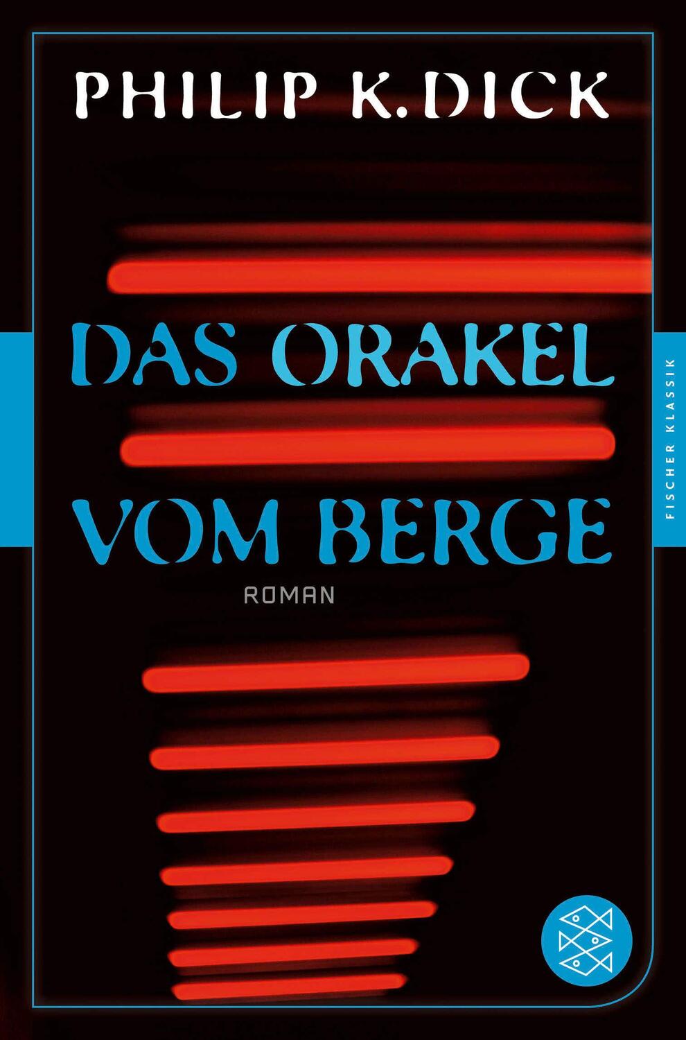 Cover: 9783596905621 | Das Orakel vom Berge | Roman | Philip K. Dick | Taschenbuch | 272 S.