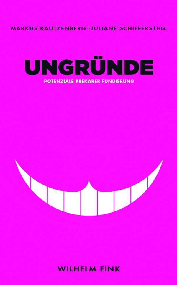 Cover: 9783770557653 | Ungründe | Potenziale prekärer Fundierung | Markus Rautzenberg | Buch