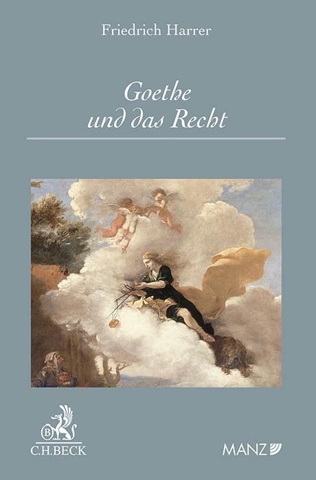 Cover: 9783406827587 | Goethe und das Recht | Friedrich Harrer | Taschenbuch | 224 S. | 2024