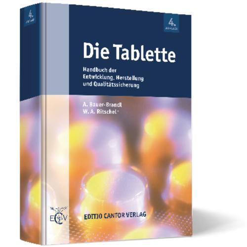 Cover: 9783871934872 | Die Tablette | A. Bauer-Brandl (u. a.) | Buch | 780 S. | Deutsch