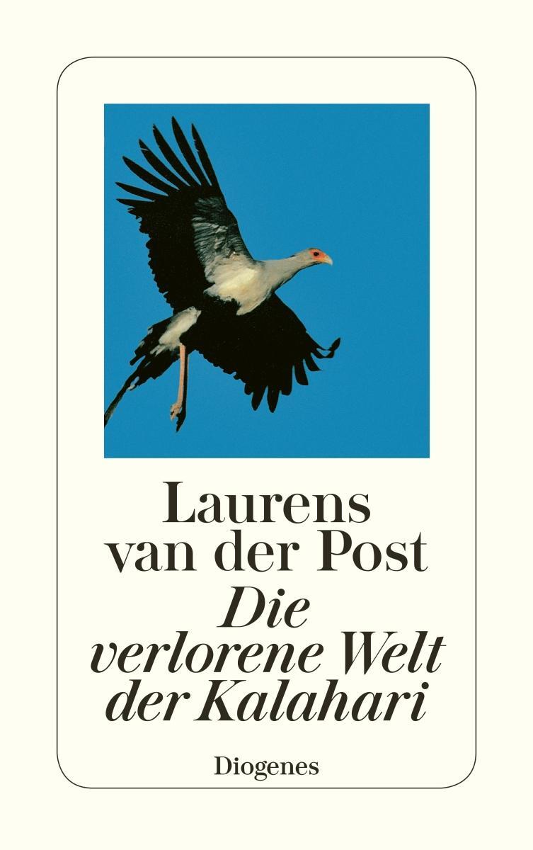 Cover: 9783257228045 | Die verlorene Welt der Kalahari | Reisebericht | Laurens van der Post