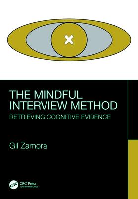 Cover: 9781032200798 | The Mindful Interview Method | Retrieving Cognitive Evidence | Zamora