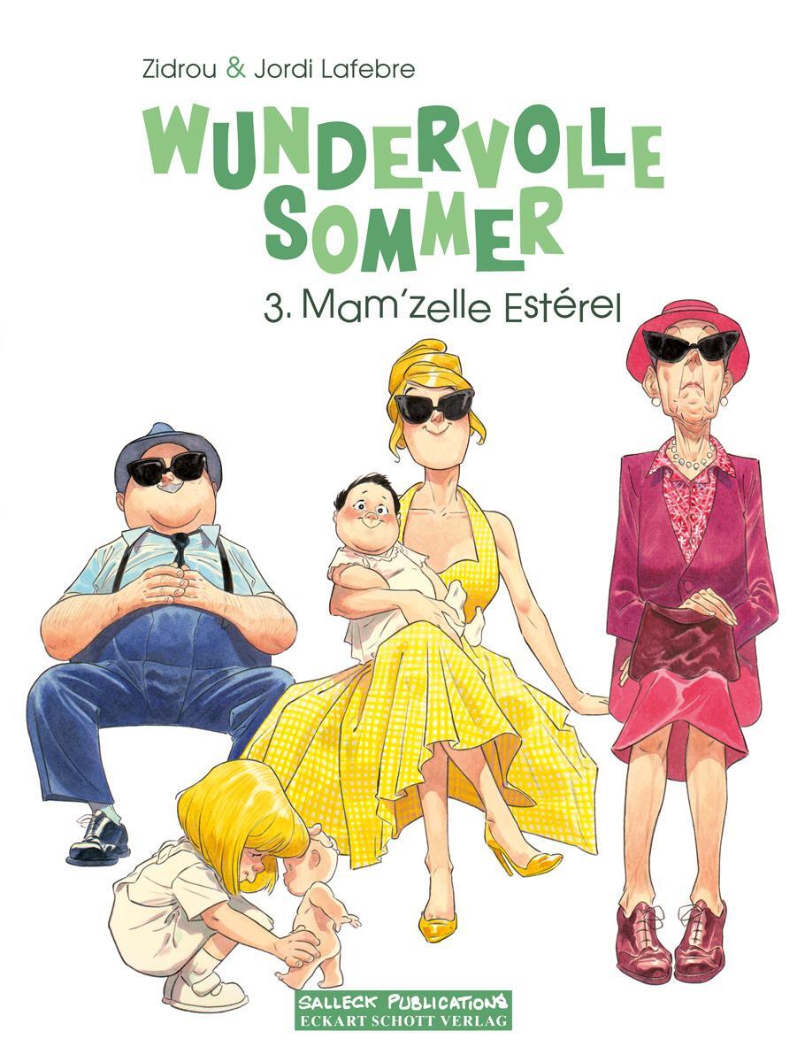 Cover: 9783899087109 | Wundervolle Sommer Band 3 | Mam'zelle Esterel | Zidrou | Buch | 56 S.