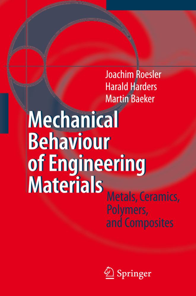 Cover: 9783540734468 | Mechanical Behaviour of Engineering Materials | Roesler (u. a.) | Buch