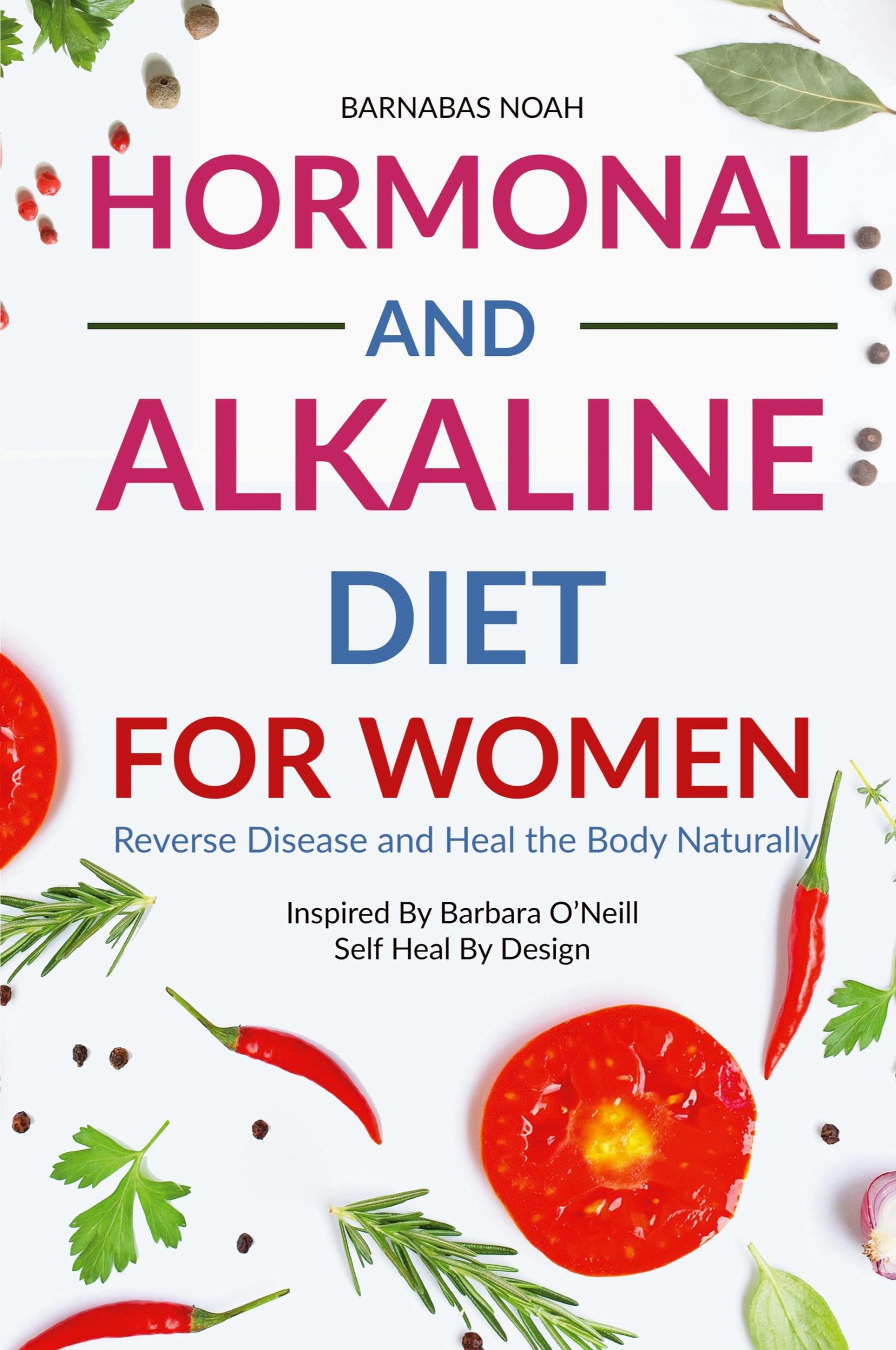 Cover: 9781961902855 | Hormonal and Alkaline Diet For Women | Barnabas Noah | Taschenbuch