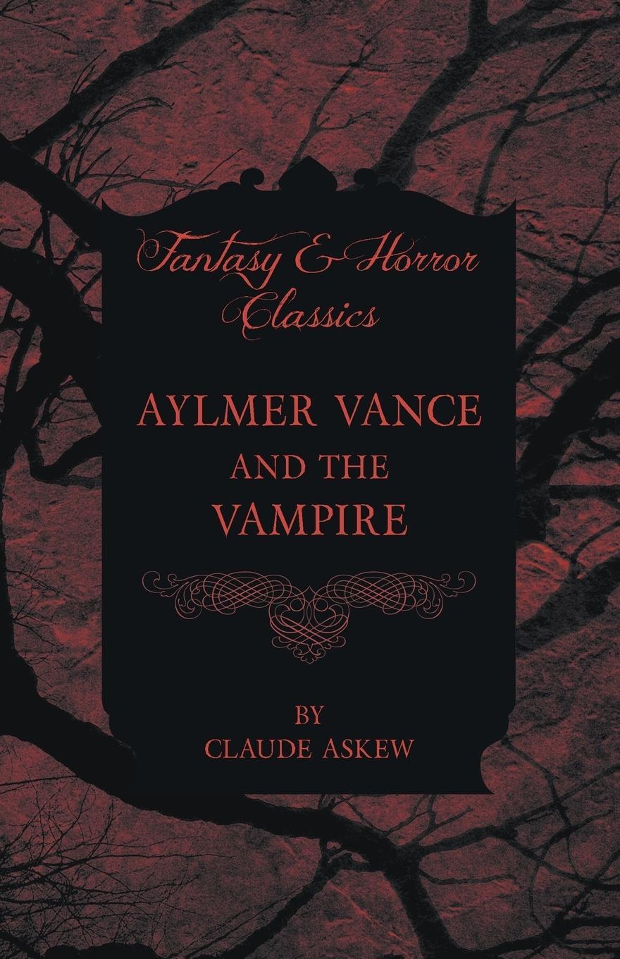 Cover: 9781447405245 | Aylmer Vance and the Vampire (Fantasy and Horror Classics) | Askew