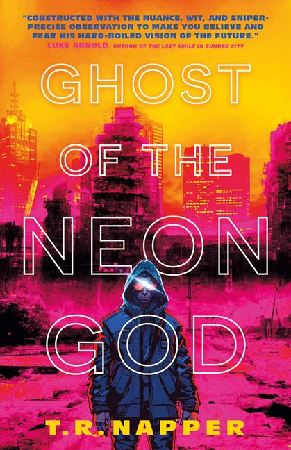 Cover: 9781803368115 | Ghost of the Neon God | T R Napper | Buch | Englisch | 2024 | Titan