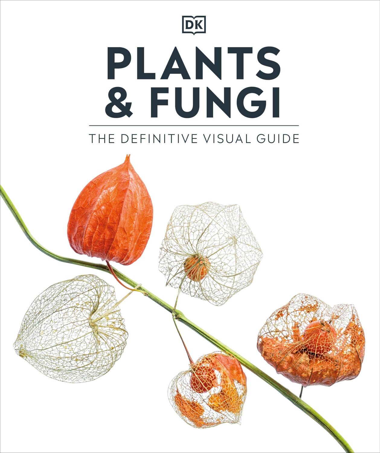 Cover: 9780241634813 | Plants and Fungi | The Definitive Visual Guide | Buch | 448 S. | 2024