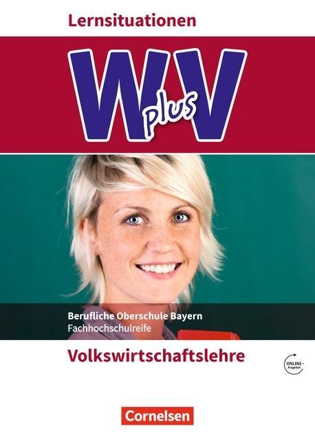 Cover: 9783064514645 | W plus V - Wirtschaft für Fachoberschulen und Höhere...