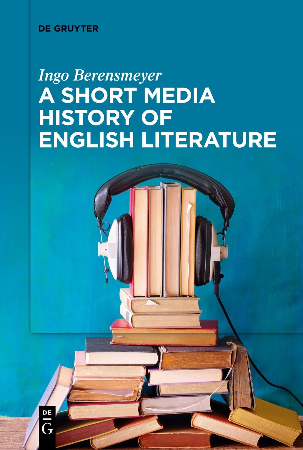 Cover: 9783111534596 | A Short Media History of English Literature | Ingo Berensmeyer | Buch