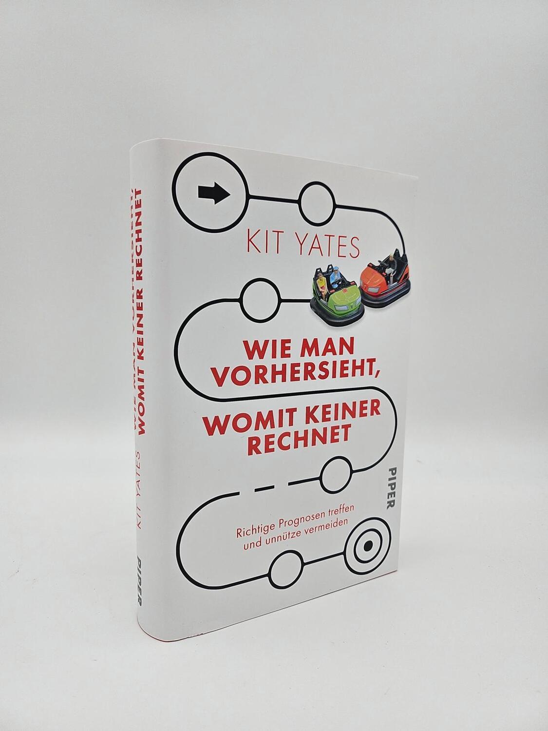 Bild: 9783492072519 | Wie man vorhersieht, womit keiner rechnet | Kit Yates | Buch | 432 S.