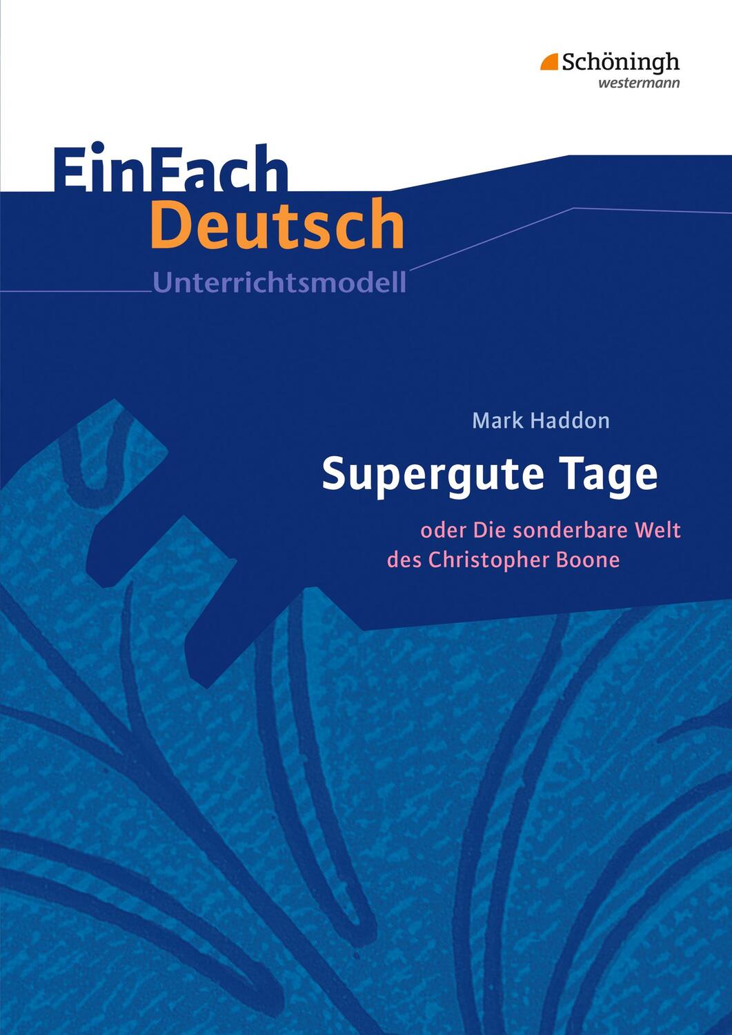 Cover: 9783140225977 | Supergute Tage oder Die sonderbare Welt des Christopher Boone....