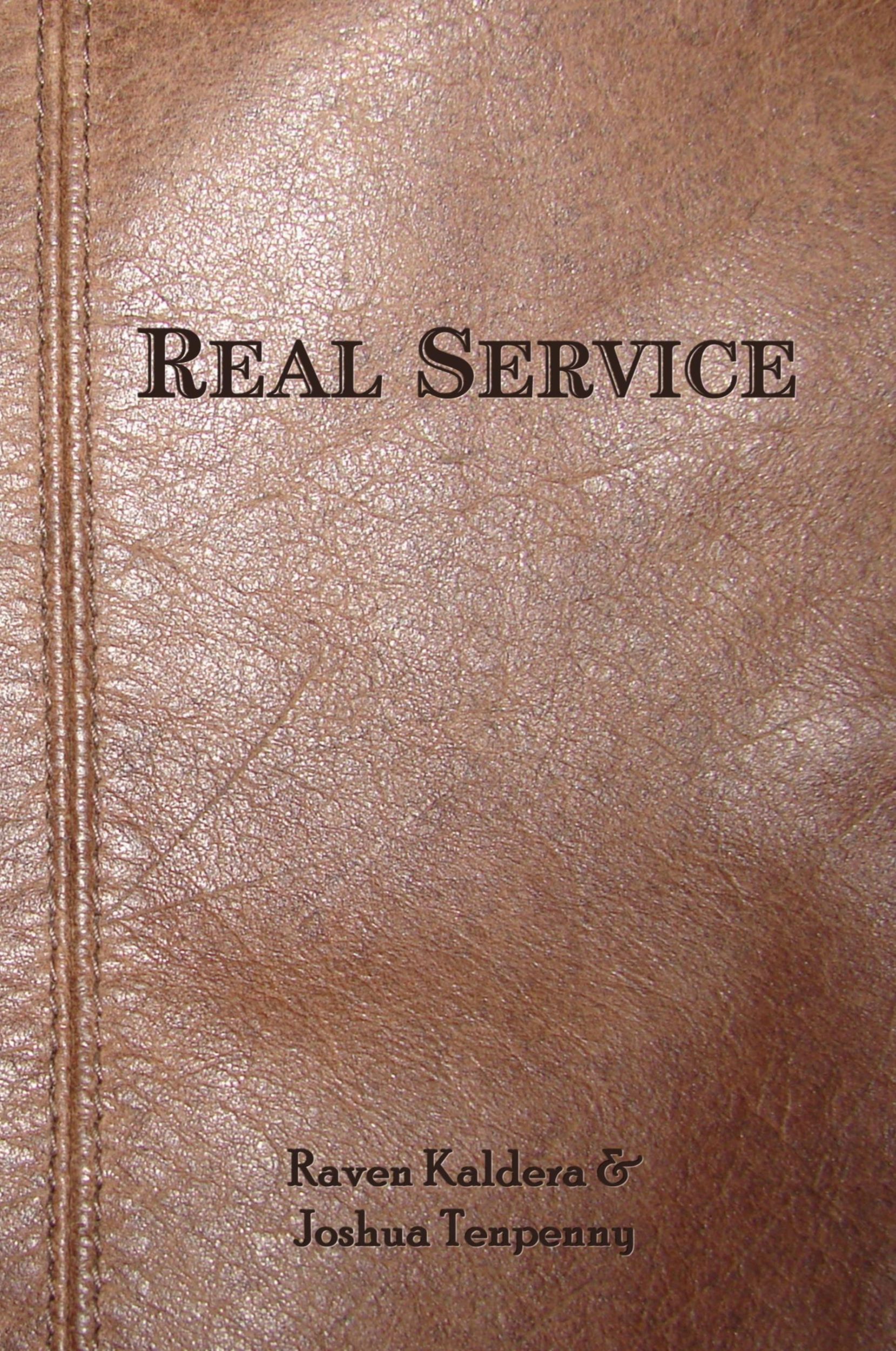 Cover: 9780982879436 | Real Service | Joshua Tenpenny (u. a.) | Taschenbuch | Englisch | 2014