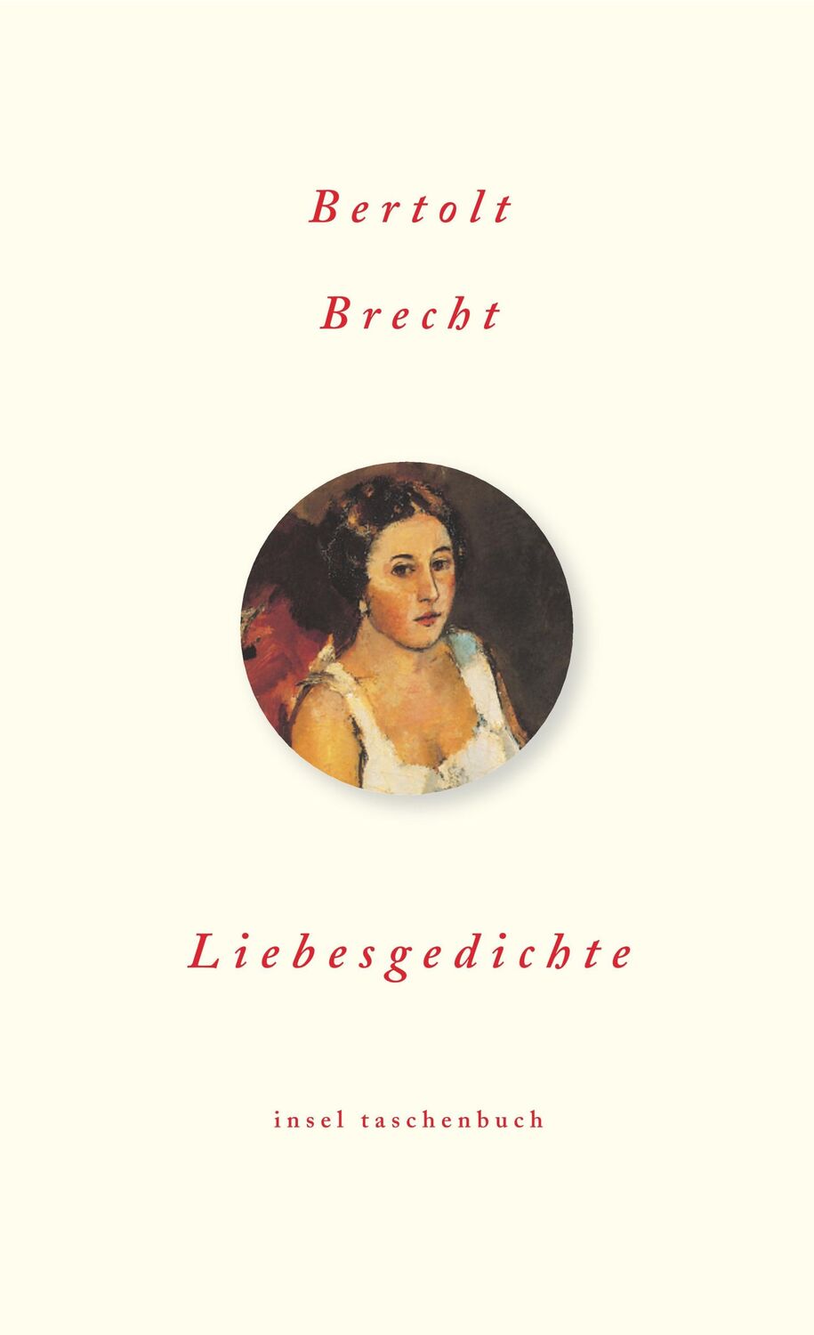 Cover: 9783458345244 | Liebesgedichte | Bertolt Brecht | Taschenbuch | 117 S. | Deutsch