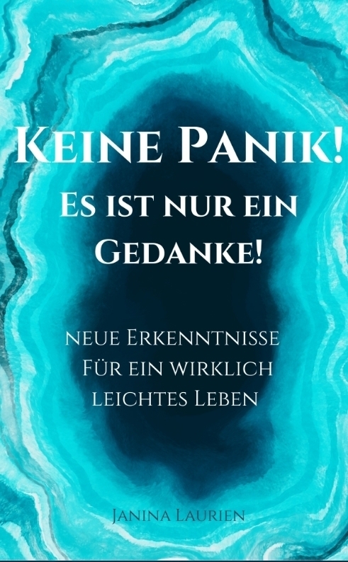 Cover: 9783347918597 | Keine Panik- Es ist nur ein Gedanke! | Janina Laurien | Taschenbuch