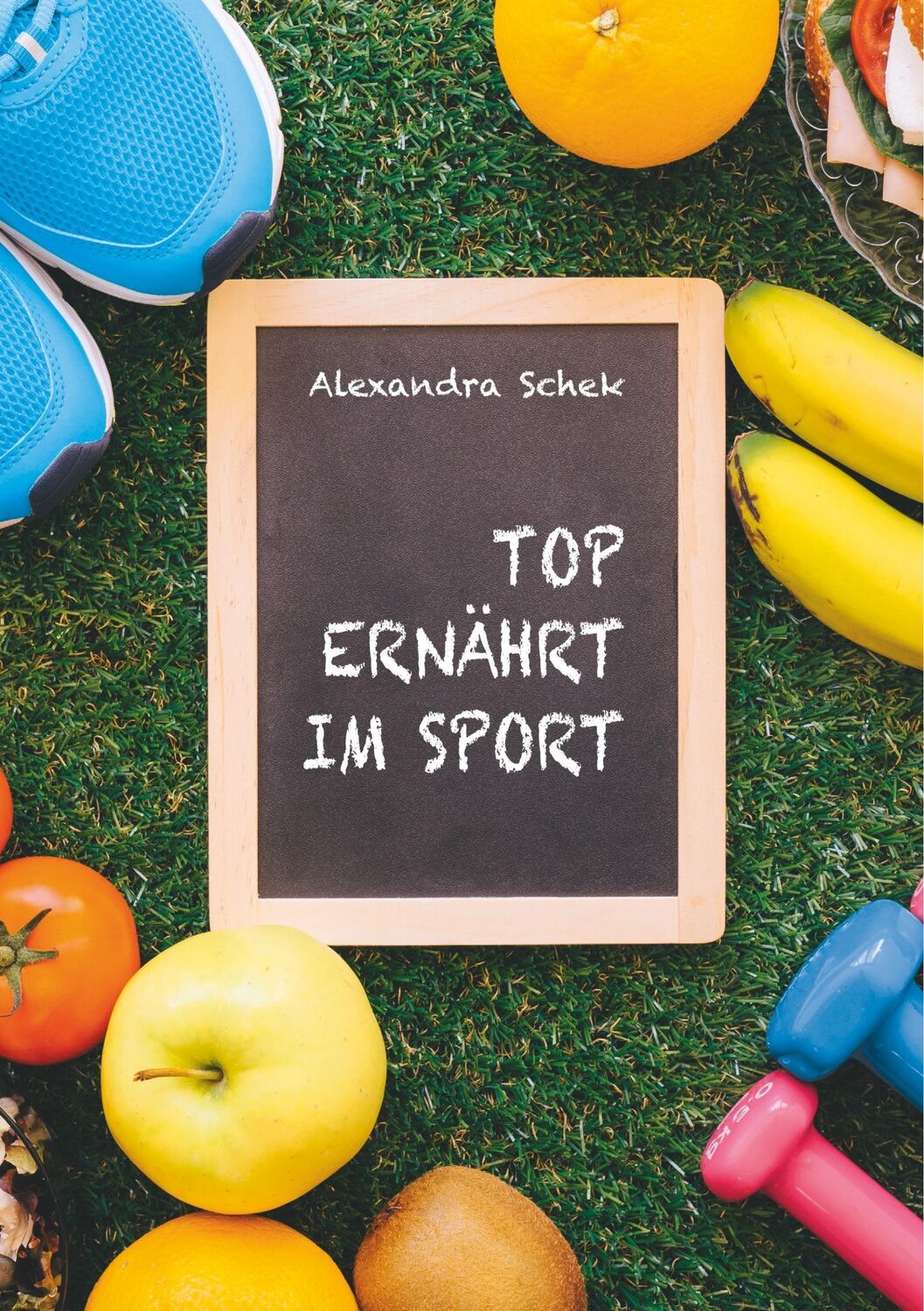 Cover: 9783746056913 | Top ernährt im Sport | Alexandra Schek | Taschenbuch | Paperback