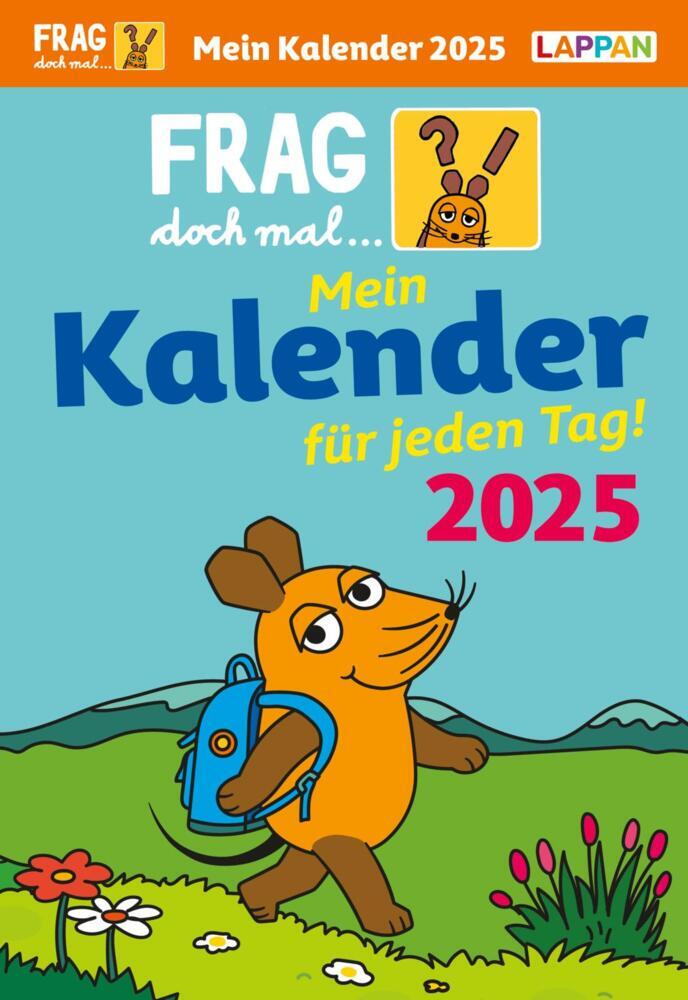 Cover: 9783830320418 | Frag doch mal ... die Maus: Tageskalender 2025 – Mein Kalender für...