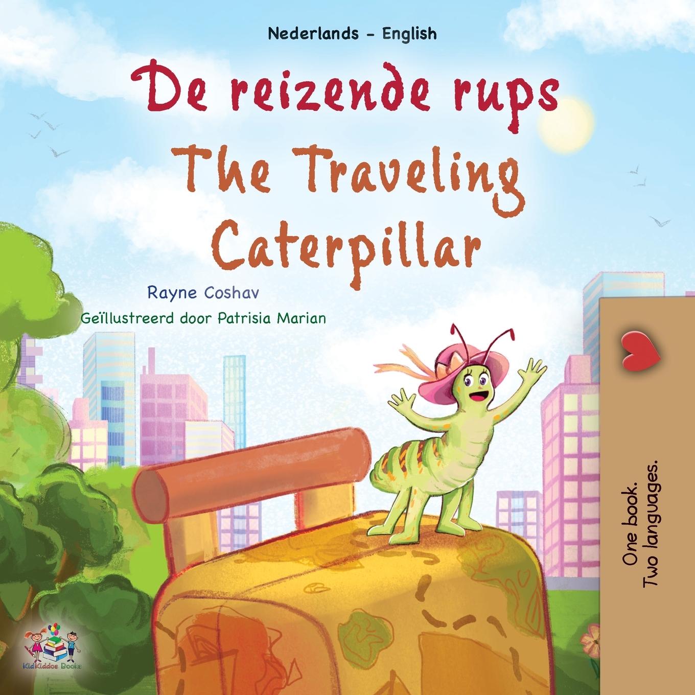 Cover: 9781525969782 | The Traveling Caterpillar (Dutch English Bilingual Book for Kids)