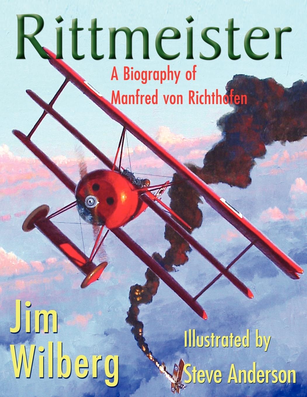 Cover: 9781421899572 | Rittmeister; A Biography of Manfred von Richthofen | James W Wilberg